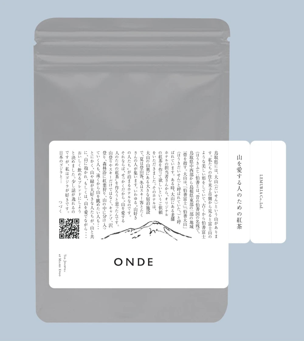 山を愛するひとのための紅茶	 / ONDE